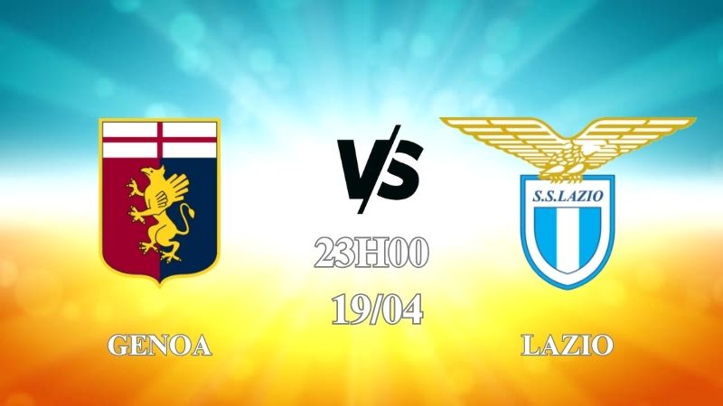 Nhận định trận Genoa vs Lazio lúc 23h30 ngày 19/4