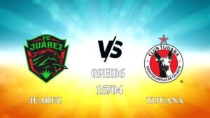 Nhận định trận Juarez vs Club Tijuana 09h06 ngày 15/04