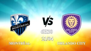 Nhận định trận Montréal vs Orlando City lúc 06h30 ngày 21/4