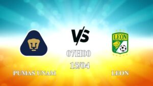 Nhận định trận Pumas UNAM vs Leon lúc 07h00 ngày 15/04