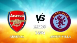 Nhận định Arsenal vs Aston Villa 22h30 ngày 14/04