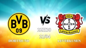 Nhận định Dortmund vs Leverkusen 22h30 ngày 21/04