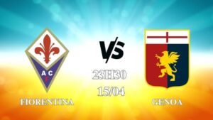 Nhận định Fiorentina vs Genoa 23h30 ngày 15/04