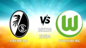 Nhận định Freiburg vs Wolfsburg 20h30 ngày 27/04: Khó tạo kỳ tích