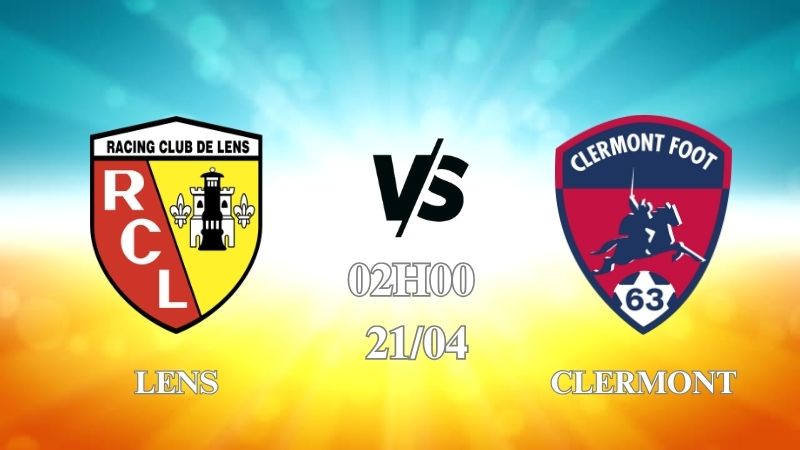 Nhận định Lens vs Clermont 02h00 ngày 21/04