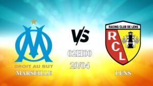 Nhận định Marseille vs Lens 02h00 ngày 29/04: Kết quả khó đoán