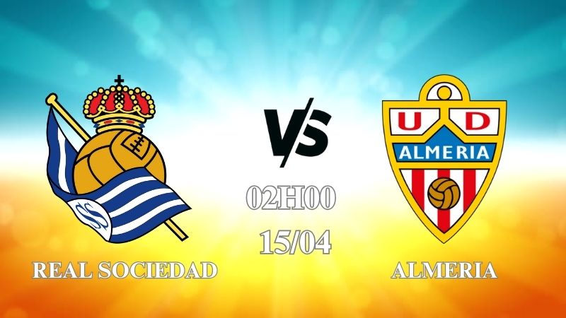 Nhận định Real Sociedad vs Almeria 02h00 ngày 15/04