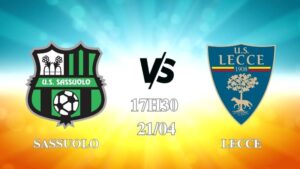 Nhận định Sassuolo vs Lecce 17h30 ngày 21/04