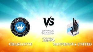 Nhận định trận Charlotte vs Minnesota United lúc 05h00 ngày 22/4