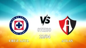 Nhận định trận Cruz Azul vs Atlas lúc 07h00 ngày 22/4