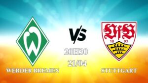 Nhận định Werder Bremen vs Stuttgart 20h30 ngày 21/04