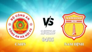 Nhận định CAHN vs Nam Định 19h15 ngày 04/05: Đối đầu đỉnh cao