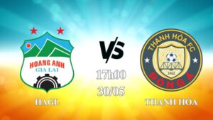 Nhận định HAGL vs Thanh Hóa 17h00 ngày 30/05