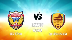 Nhận định Hồng Lĩnh Hà Tĩnh vs Quảng Nam 18h00 ngày 03/05: Chủ nhà thăng hoa