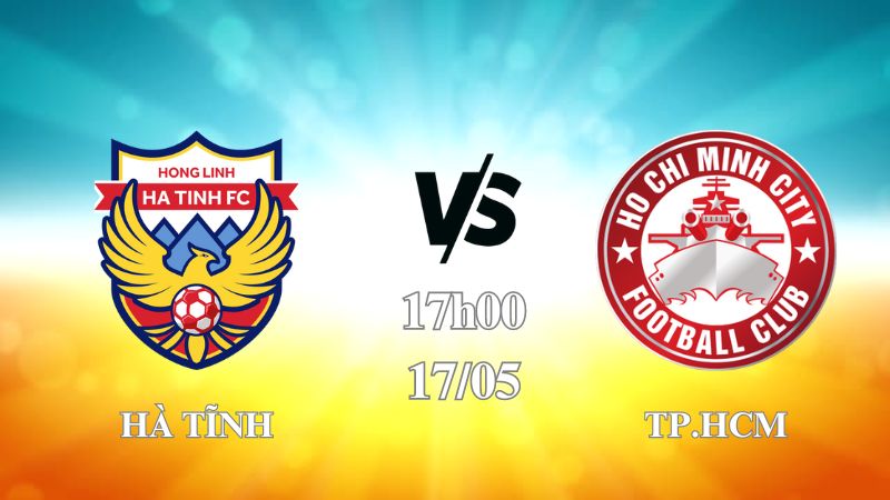 Nhận định Hồng Lĩnh Hà Tĩnh vs TP.HCM 17h00 ngày 17/05