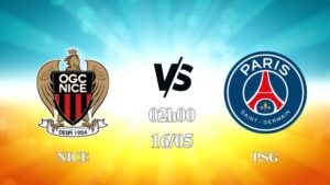 Nhận định Nice vs PSG 02h00 ngày 16/05: Không còn mục tiêu