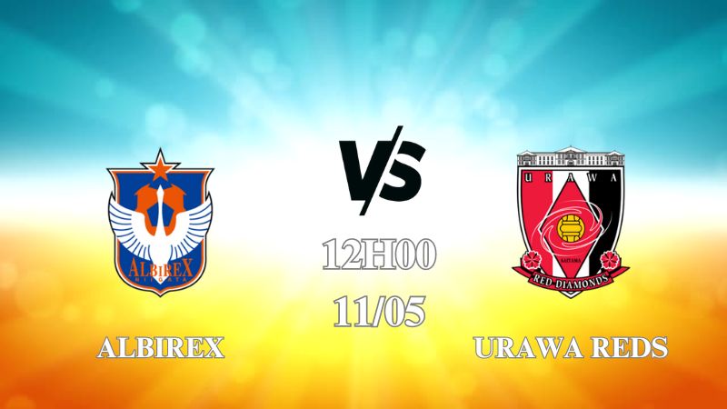 Nhận định trận Albirex vs Urawa Reds lúc 12h00 ngày 11/05