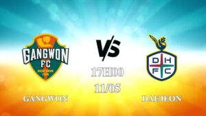 Nhận định trận Gangwon vs Daejeon lúc 17h00 ngày 11/05