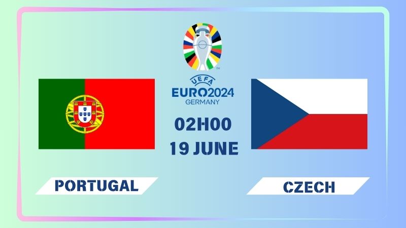 Nhận định Bồ Đào Nha vs CH Czech 02h00 ngày 19/06