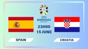 Nhận định Tây Ban Nha vs Croatia 23h00 ngày 15/06: Trận chiến căng não