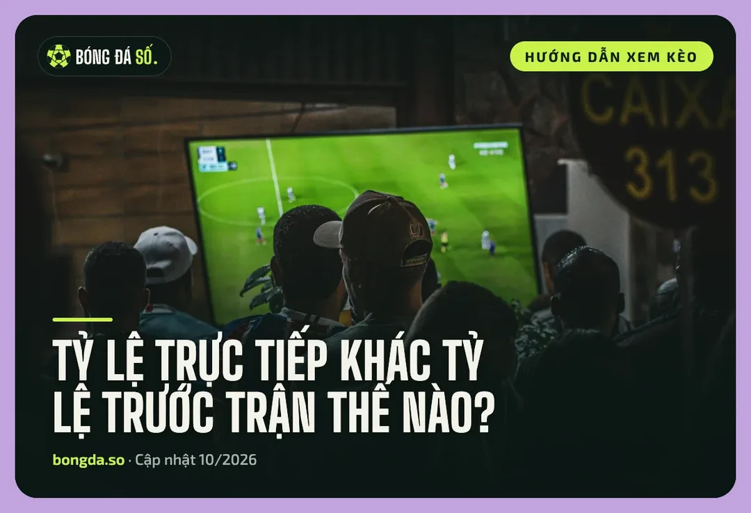 Kèo nhà cái trực tiếp đổi theo diễn biến: khán giả xem trận đấu trên màn hình lớn